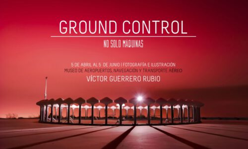 Expo Ground Control - No sólo Máquinas